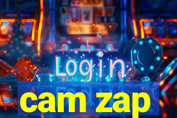 cam zap